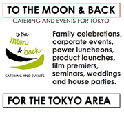 To the Moon and Back, Catering & Events for Tokyo, Japan